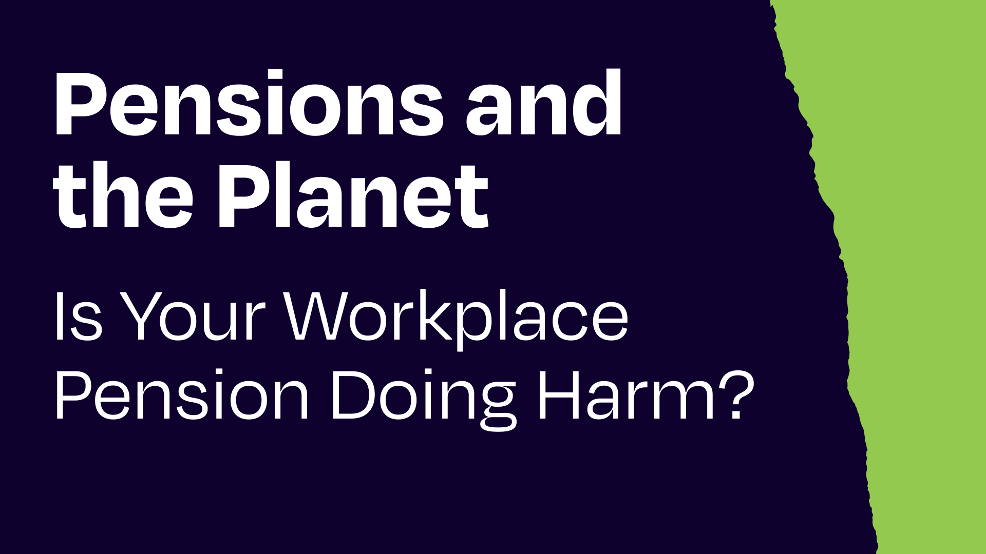 Your workplace pension is probably harming the planet